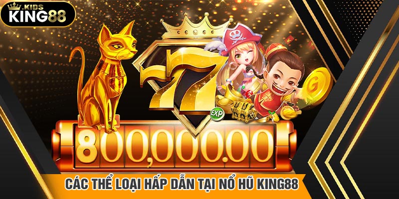 Điểm nổi trội chỉ có tại nổ hũ King88 