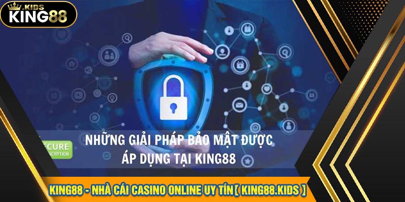 Các phương thức mã hóa dữ liệu nhà cái King88 đang áp dụng