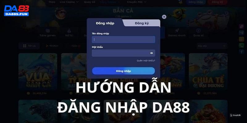 Đăng Nhập DA88 - 3 Bước Hướng Dẫn Truy Cập Hiệu Quả, An Toàn